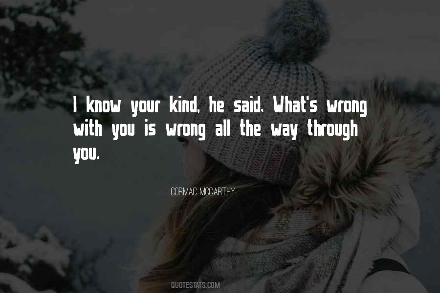 Quotes About What's Wrong With You #1459972