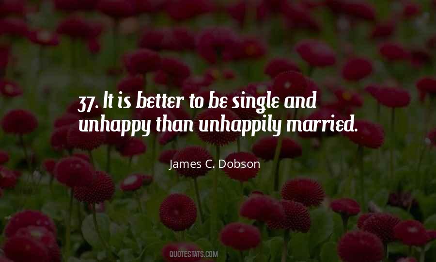 Quotes About It's Better To Be Single #446016