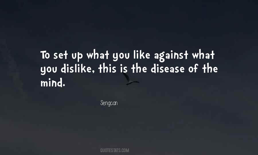 Quotes About Disease Of The Mind #1199102