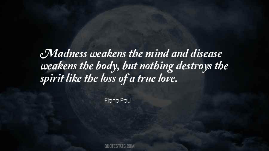 Quotes About Disease Of The Mind #259316