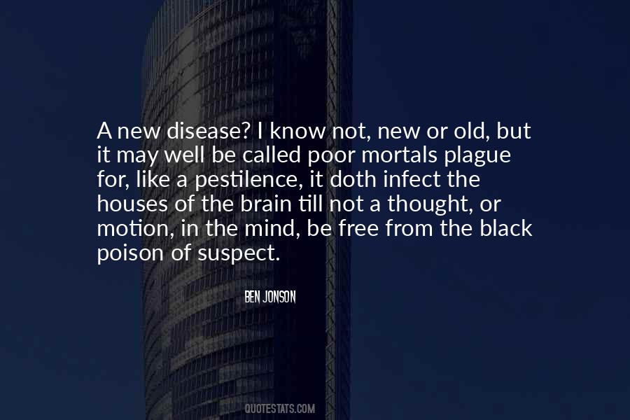 Quotes About Disease Of The Mind #618880