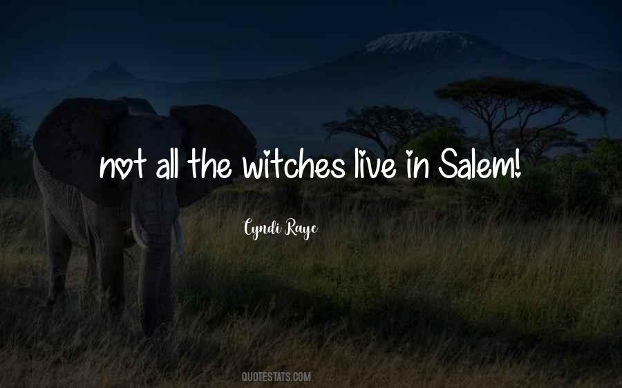 Quotes About Salem Witches #507085