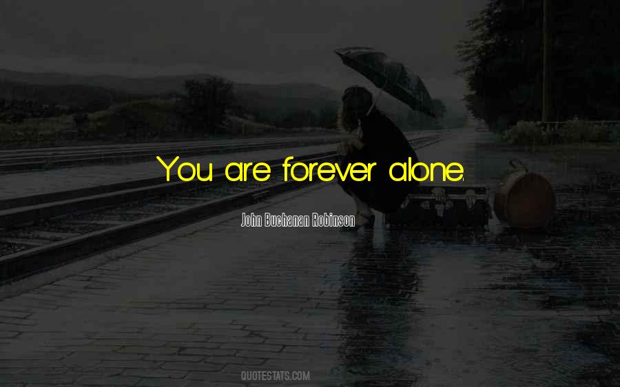 Alone Forever Quotes #1121732
