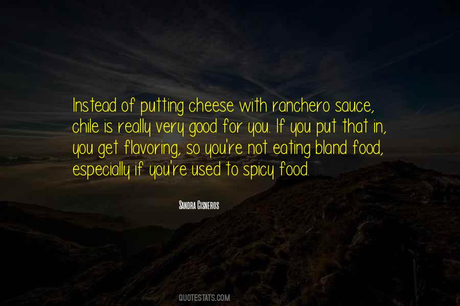 Cheese Eating Quotes #1006663