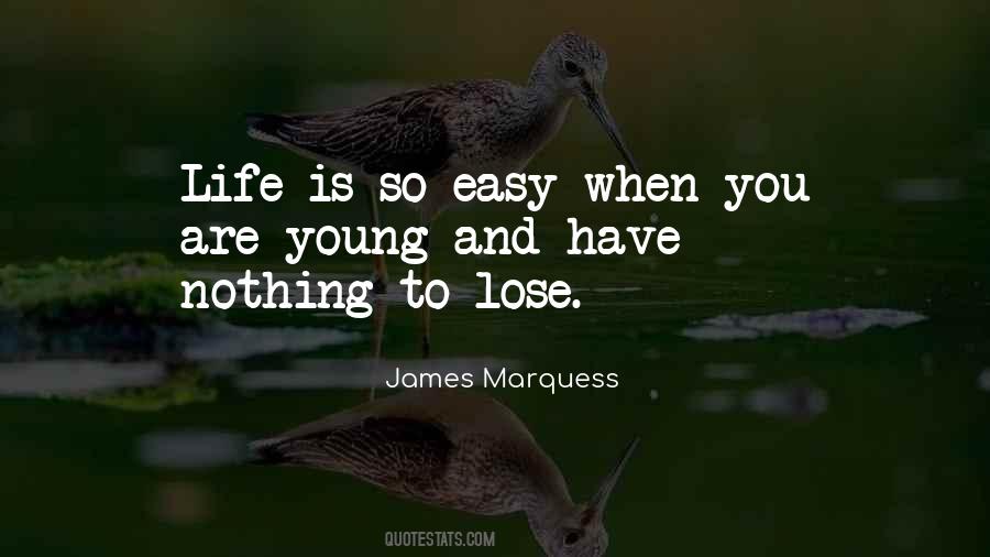 Quotes About Nothing To Lose #1122721