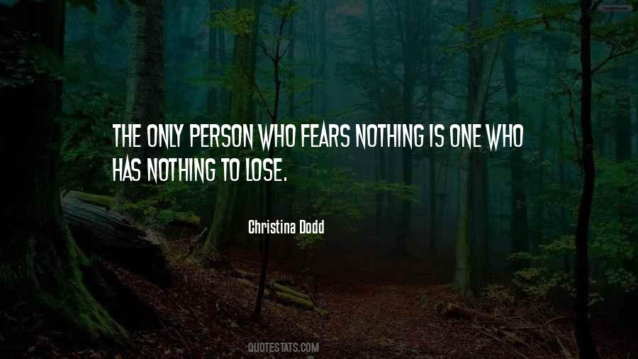 Quotes About Nothing To Lose #1461003