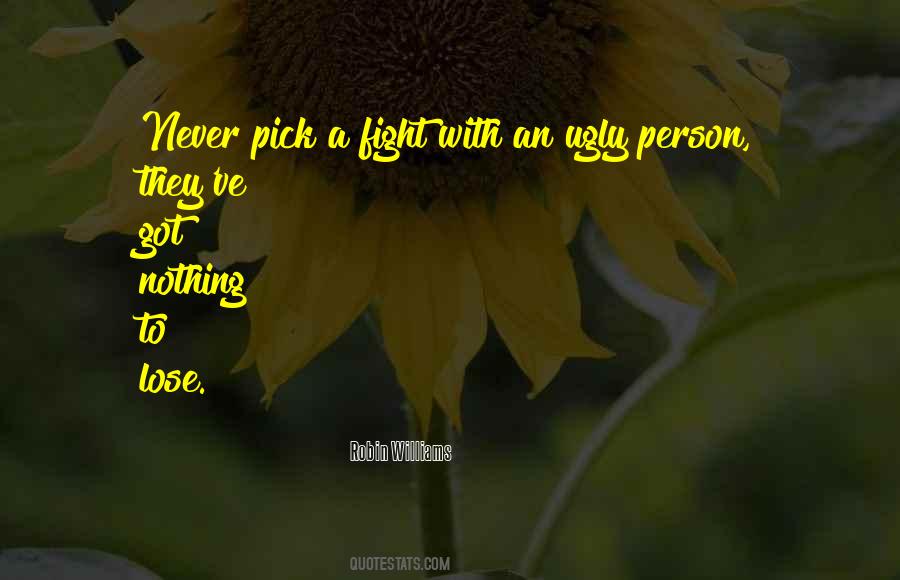 Quotes About Nothing To Lose #147600 Quotes About Nothing To Lose #147600