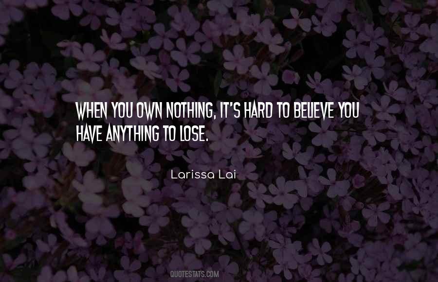 Quotes About Nothing To Lose #167297 Quotes About Nothing To Lose #167297