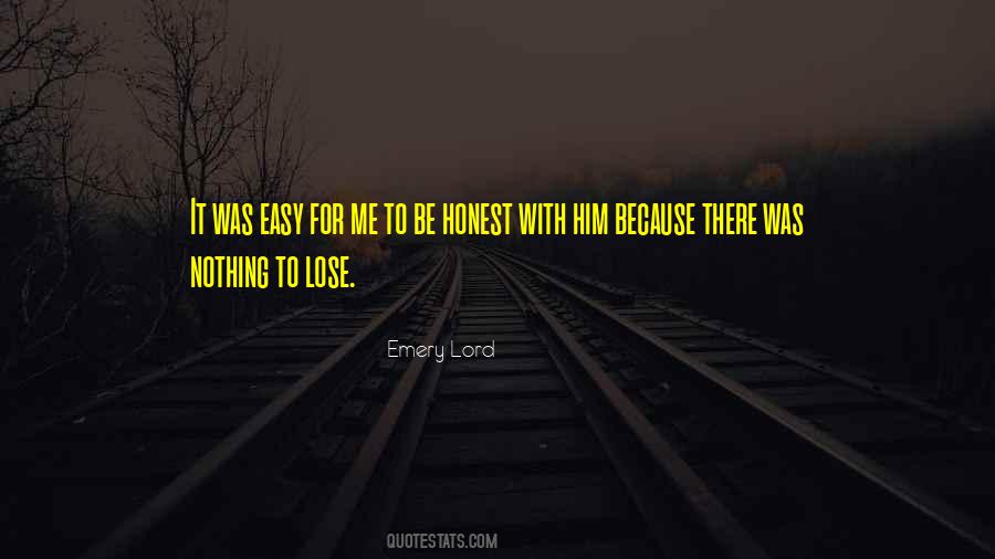 Quotes About Nothing To Lose #1796024