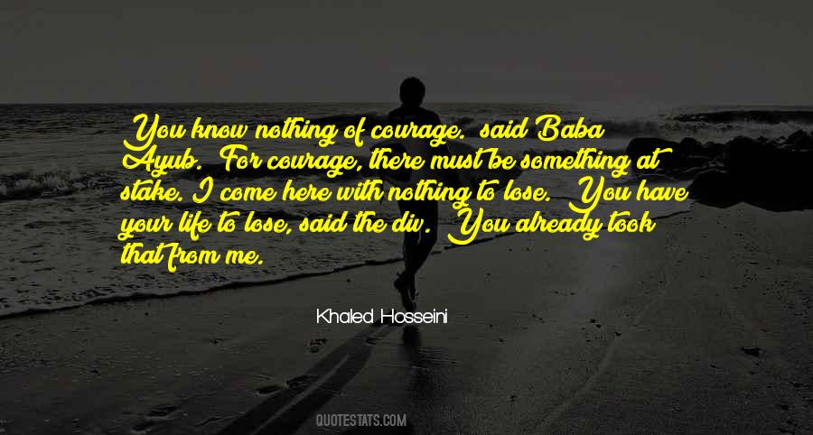 Quotes About Nothing To Lose #352198 Quotes About Nothing To Lose #352198