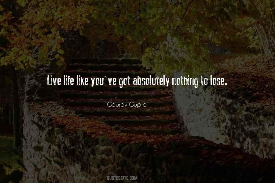 Quotes About Nothing To Lose #69947 Quotes About Nothing To Lose #69947