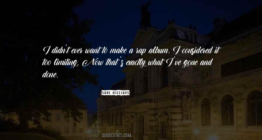 Gone And Done Quotes #1260566