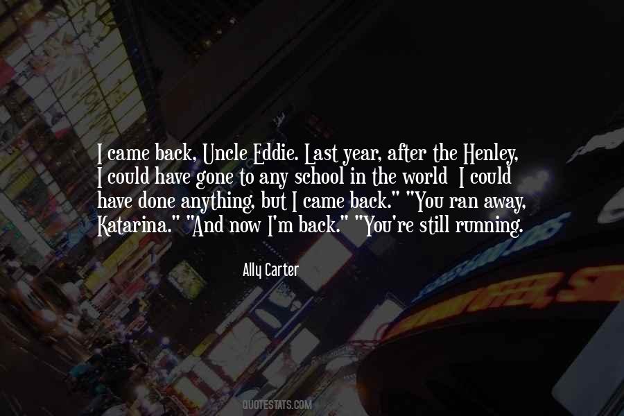 Gone And Done Quotes #1409274
