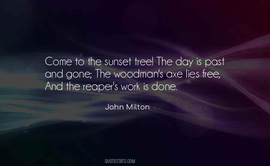 Gone And Done Quotes #1484602