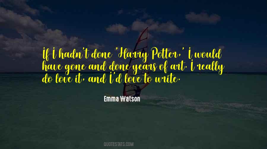 Gone And Done Quotes #1666011