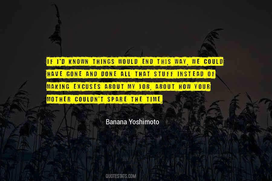 Gone And Done Quotes #1773369
