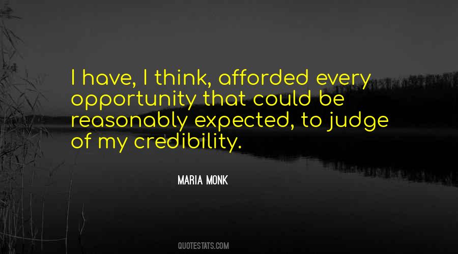 Afforded The Opportunity Quotes #1611797