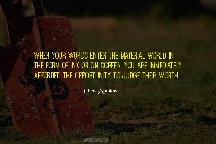 Afforded The Opportunity Quotes #629639