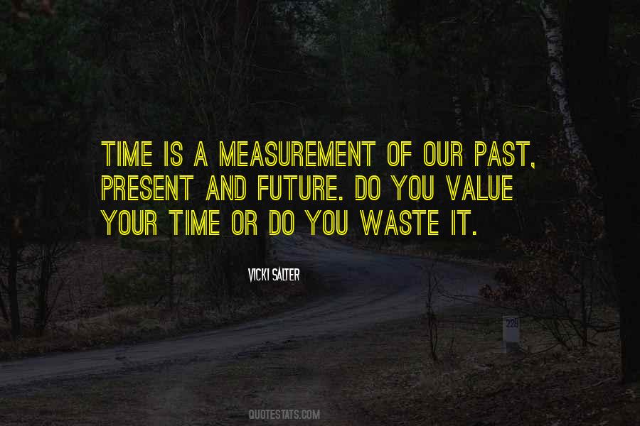 Quotes About Time Measurement #1816881