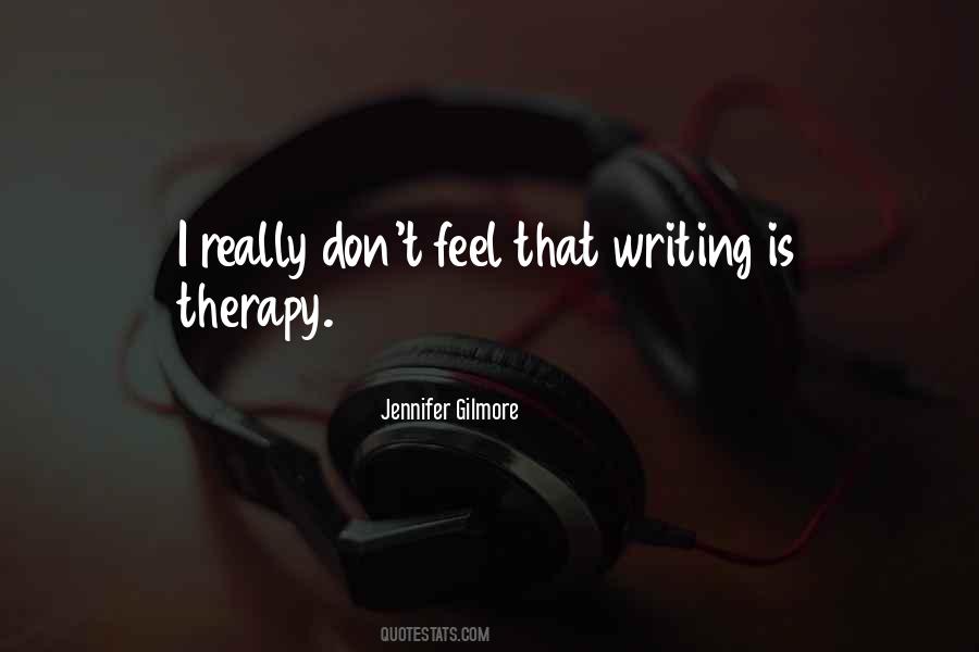 Quotes About Writing Therapy #1369982