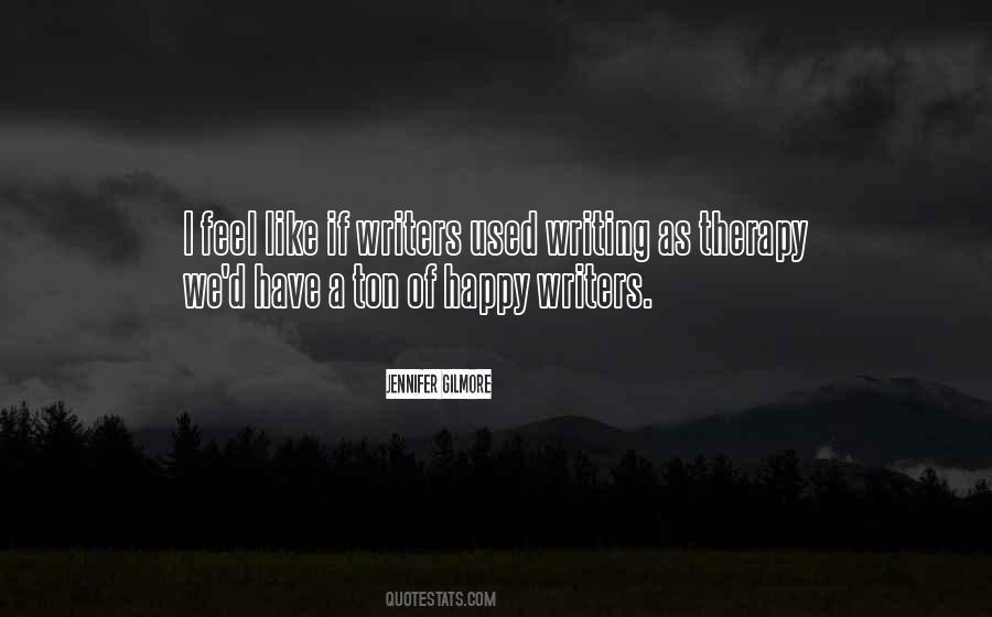 Quotes About Writing Therapy #1422066