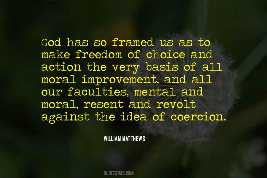 Quotes About Choice And Freedom #123592