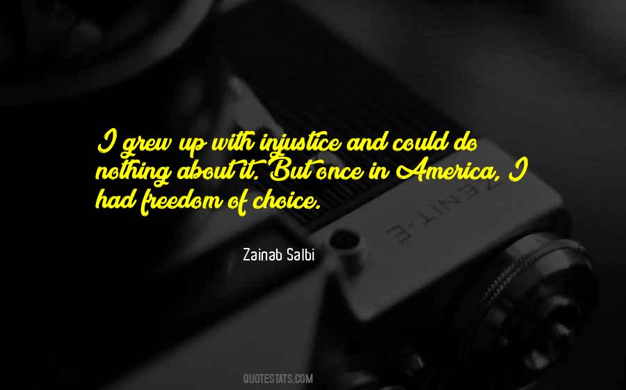Quotes About Choice And Freedom #279572