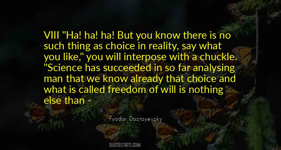 Quotes About Choice And Freedom #549194
