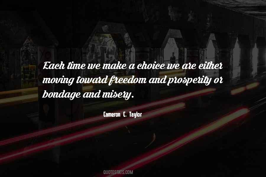 Quotes About Choice And Freedom #551797