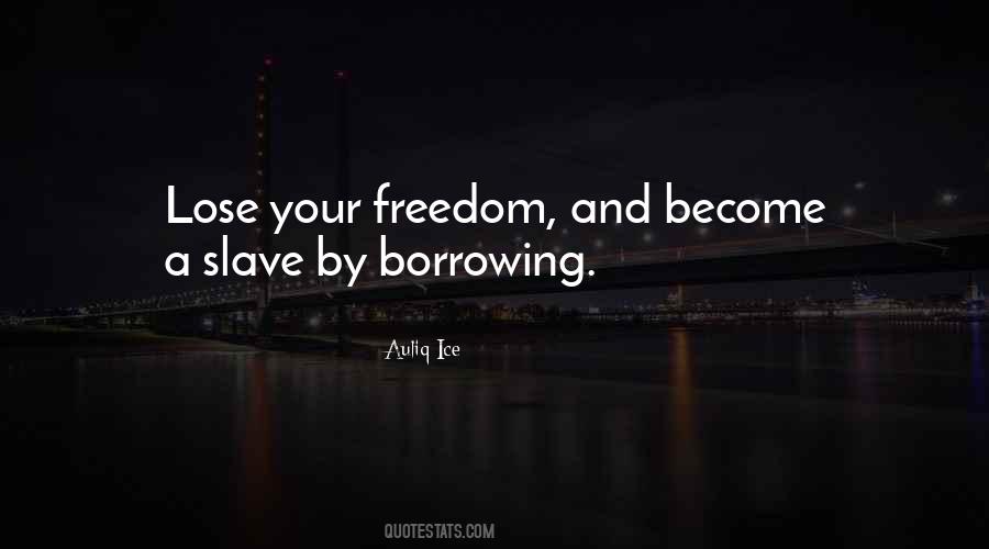 Quotes About Choice And Freedom #675775