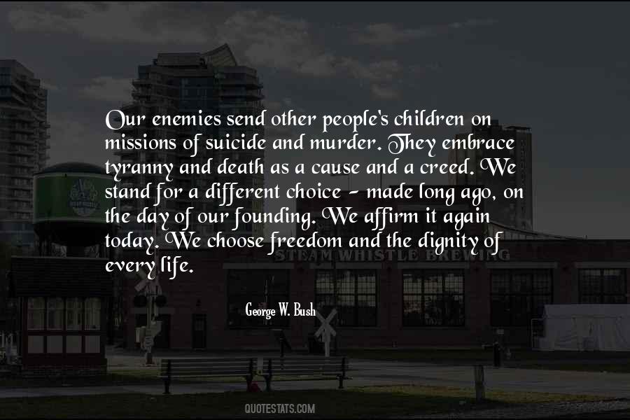 Quotes About Choice And Freedom #84409