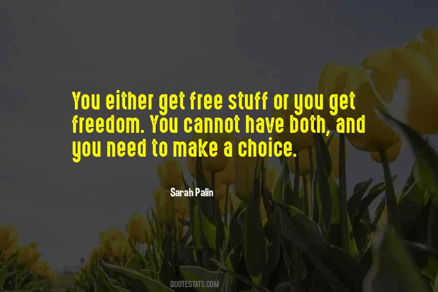 Quotes About Choice And Freedom #972546