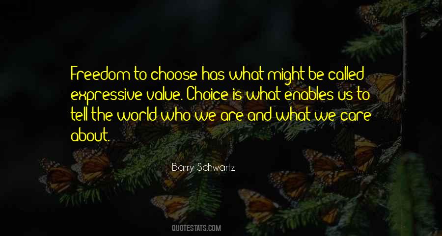 Quotes About Choice And Freedom #992064