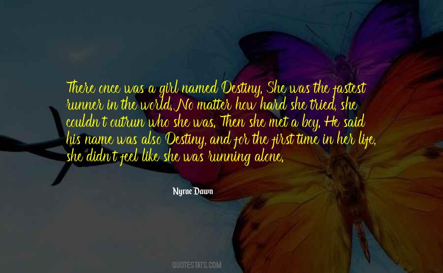 Quotes About Alone Girl #1418159