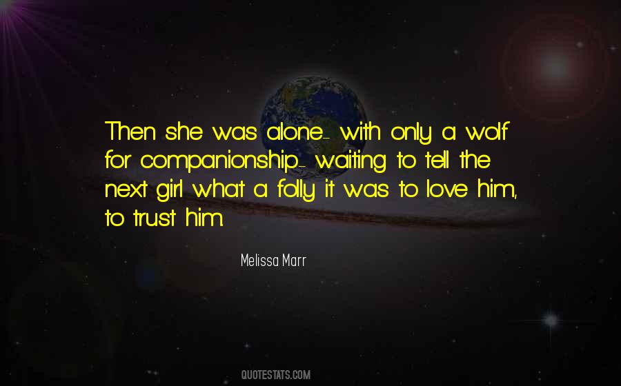 Quotes About Alone Girl #1808955