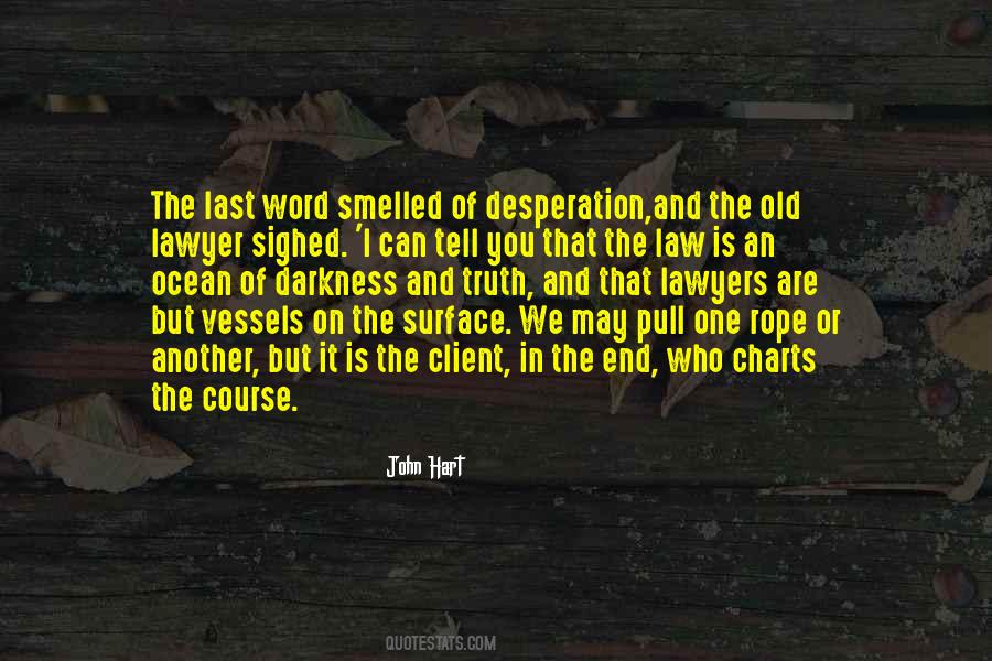 At The End Of My Rope Quotes #164767