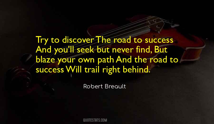 Blaze Your Own Trail Quotes #1477855