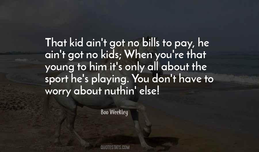 No Kids Quotes #347405