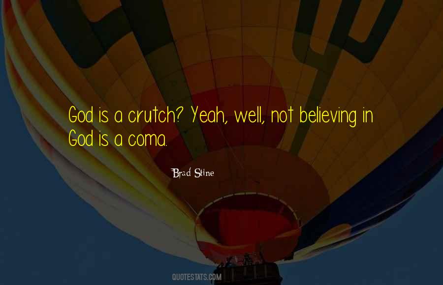 Not Believing Quotes #749170