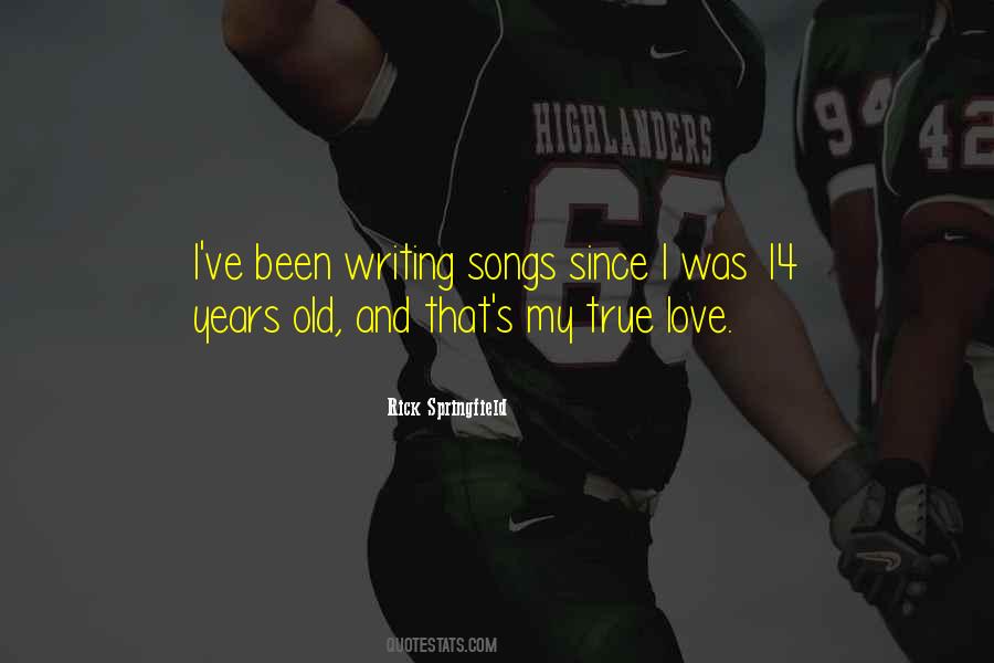 Quotes About Writing Love Songs #1291560
