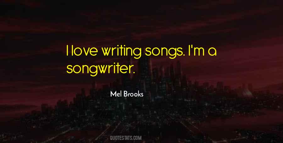 Quotes About Writing Love Songs #890448