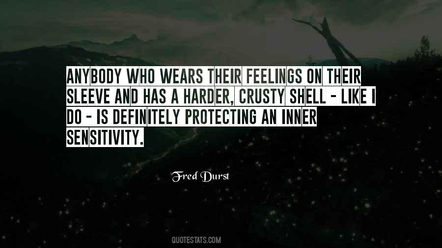 Quotes About Sensitivity #1124862