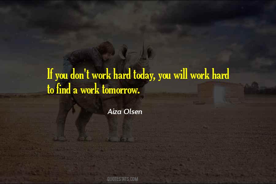 Quotes About Work Tomorrow #1765430