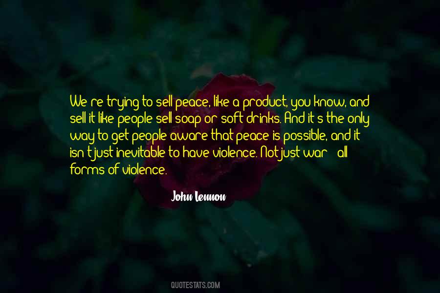 Quotes About Violence And Peace #572525