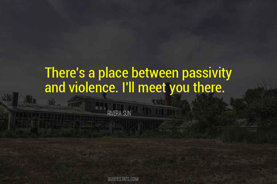 Quotes About Violence And Peace #736147