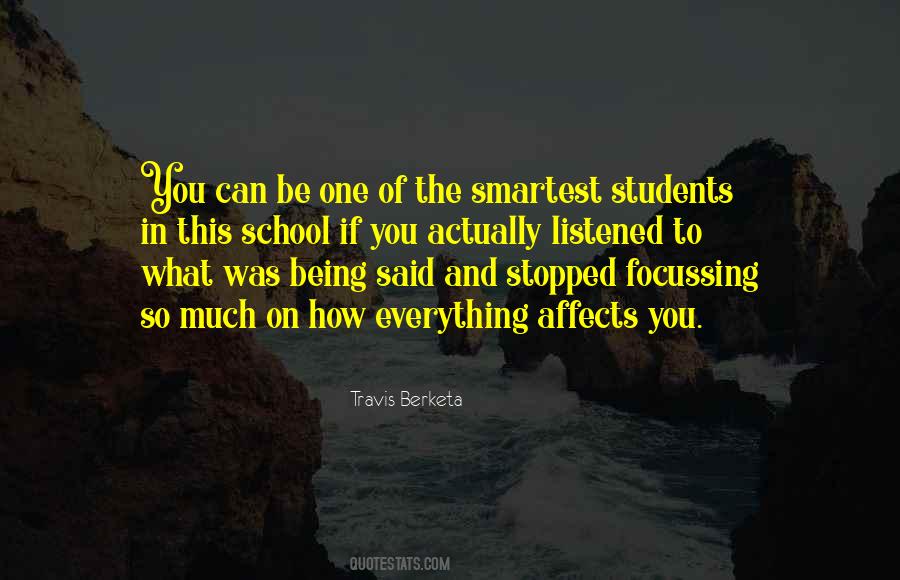 Quotes About Not Being The Smartest #1425414
