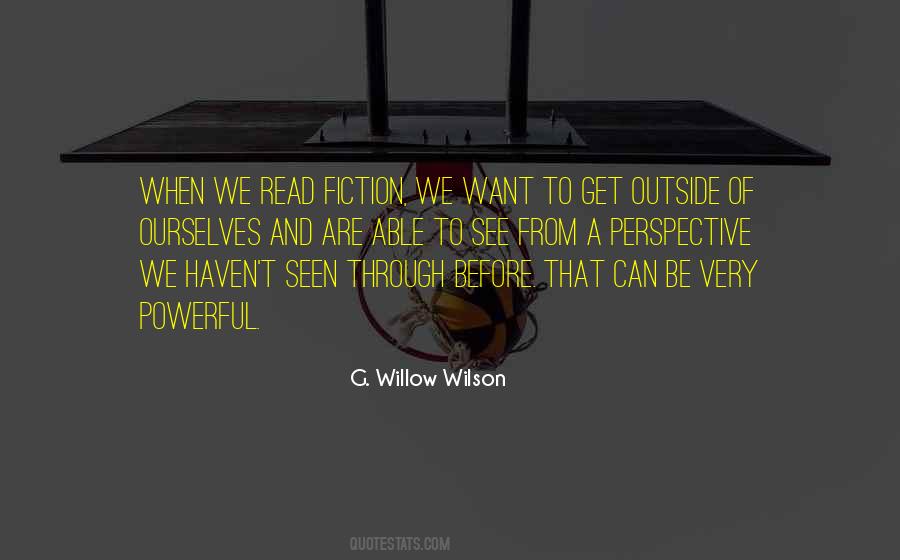 Quotes About Outside Perspective #563212