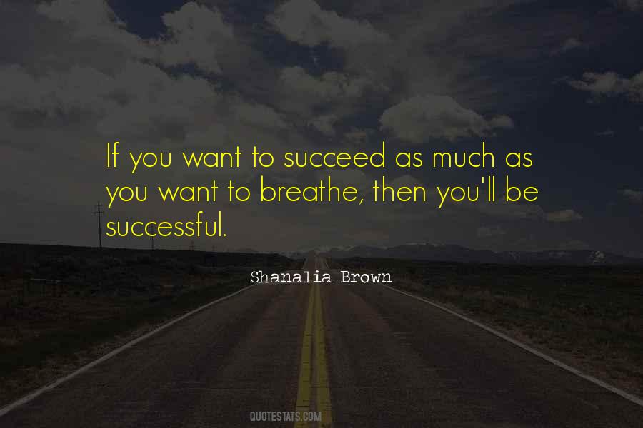 Be Successful Quotes #1157208