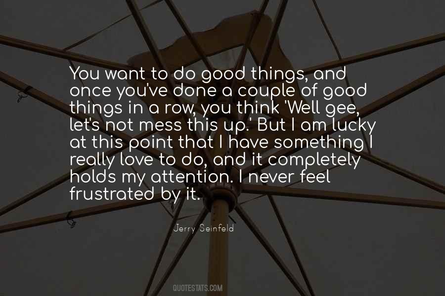 Quotes About Things You Want To Do #159916