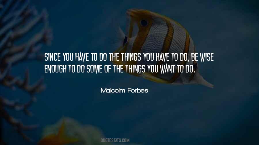 Quotes About Things You Want To Do #1750080